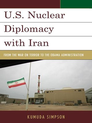 cover image of U.S. Nuclear Diplomacy with Iran